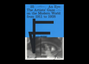 n°35 — Un œil: le regard des artistes sur le monde moderne 1911-1938. Auteure : Sonia de Puineuf