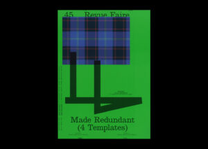 n°45 — Made Redundant (4 Templates). Author: Stuart Bertolotti-Bailey