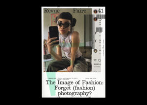 n°41 — The Image of Fashion: Forget (fashion) photography? Author: Aude Fellay