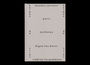 herman de vries - mouans-sartoux, paris, eschenau, digne-les-bains, trédrez-locquémeau