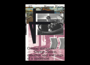n°37 — Critical distances: Georges Nelson, concerns and warnings of a modernist. Author: Catherine Geel