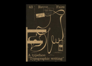 n°43 — A typeface: “Typographic writing”. Author: Thierry Chancogne