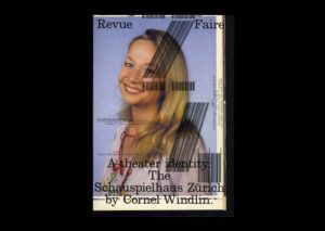 n°24 — A theater identity: The Schauspielhaus Zürich by Cornel Windlin. Authors: Étienne Hervy and Thierry Chancogne