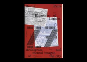 n°27 — Rhizomes of London. Archigram and mental images of the city. Author: Sonia de Puineuf
